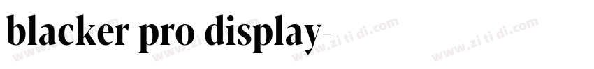blacker pro display字体转换